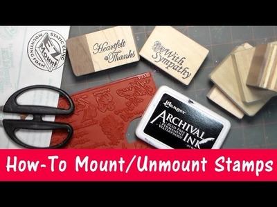 How To Mount or Unmount Rubber Stamps