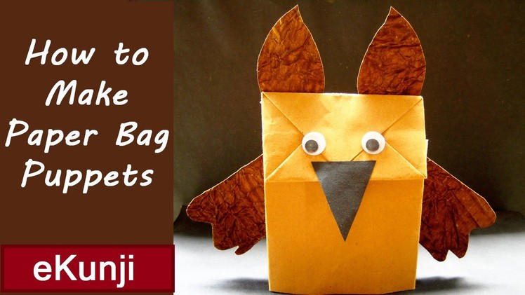 Paper Bag Puppets - How To Make Hand Puppets For Kids At Home In 5 Minutes