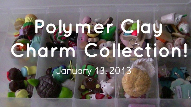 Polymer Clay Charm Collection!