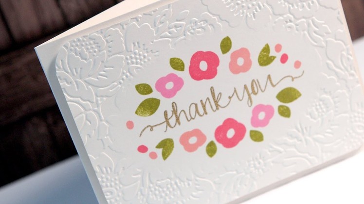 Thank You (Diffuser Embossing) - Make a Card Monday #225