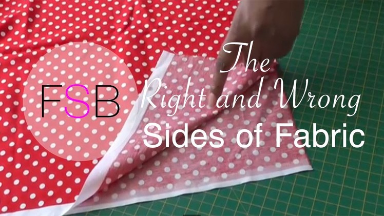 The Right and Wrong Sides of Fabric