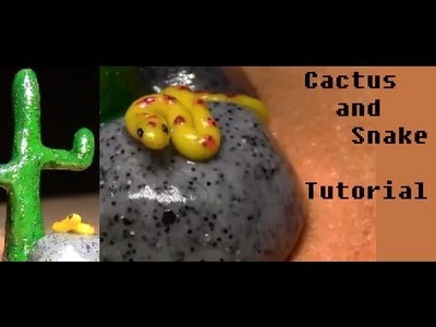Clay Cactus with Snake - Tutorial