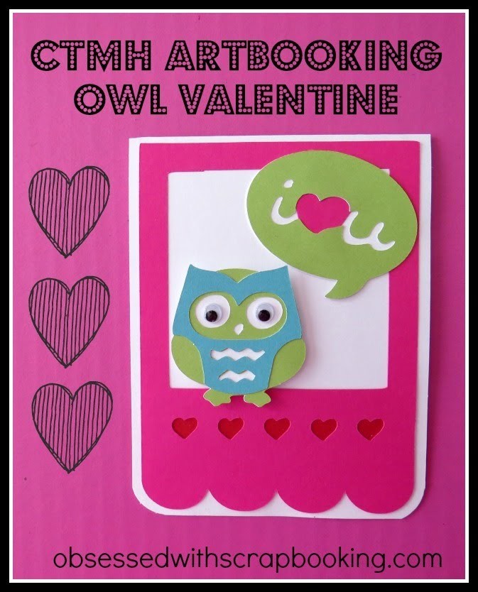 Close to My Heart Artbooking Cricut Owl Valentine Card