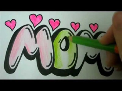 Draw MOM - How To Draw MOM In Easy Graffiti Bubble Letters