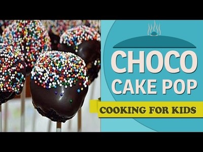 Easy Cooking Recipes For Kids: How to make a Choco Cake Pops (English)