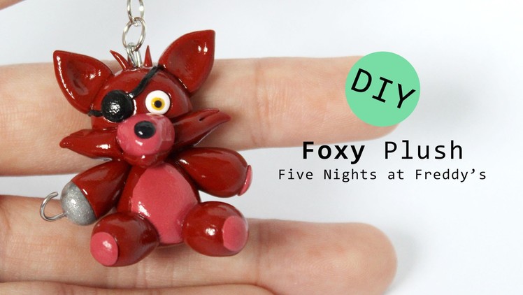 Five Nights at Freddy's Foxy Plush Polymer Clay Tutorial