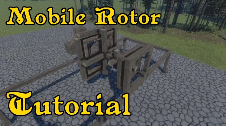 Rotor On Mobile Platform - Medieval "Tech" Tutorial