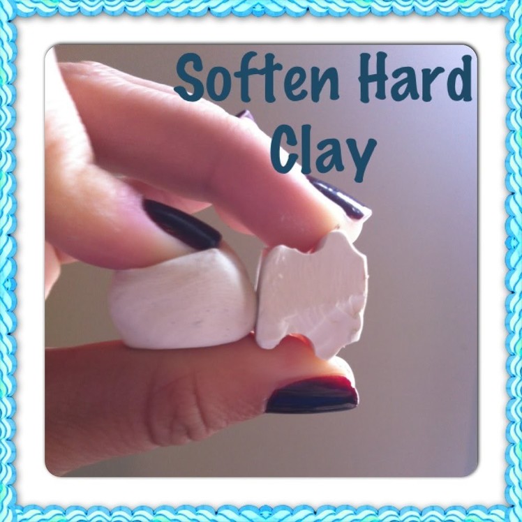 Soften Old Hard Polymer Clay