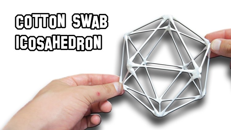 How To Make a Cotton Swab Icosahedron | Cool Science Experiment