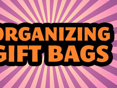 How to Organize Gift Bags & Gift Tags w. DC Professional Organizer Alejandra Costello