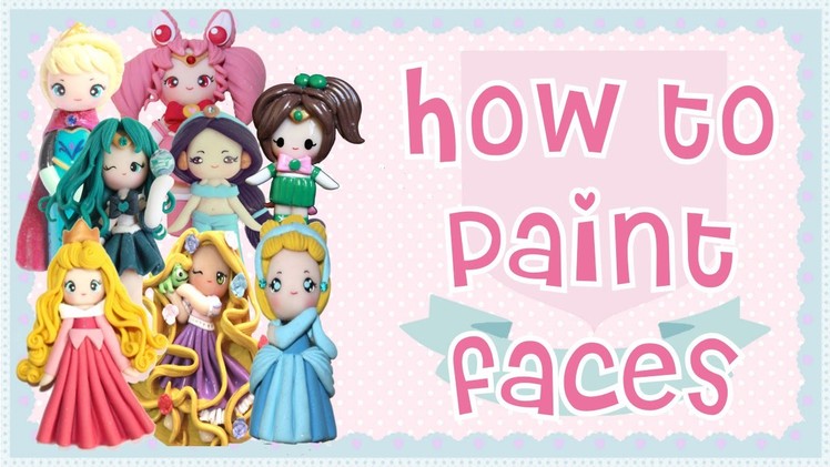 How to Paint Faces on your Polymer Clay Chibis