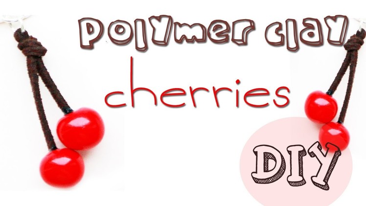 Polymer clay cherries TUTORIAL (fruit bracelet part 3)