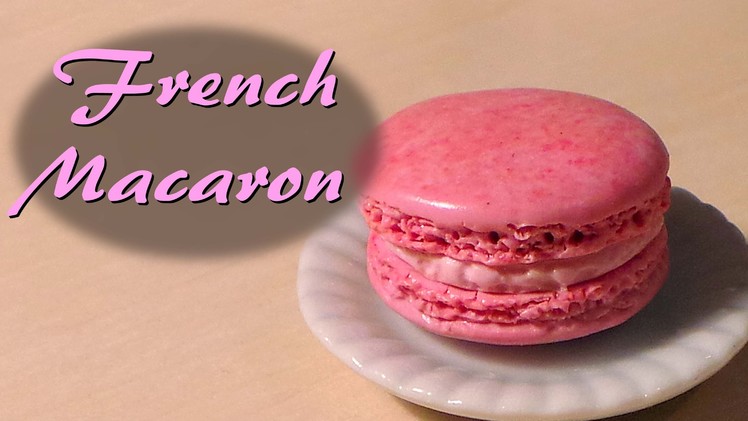 Miniature Cafe Polymer Clay Tutorial; French Macaron