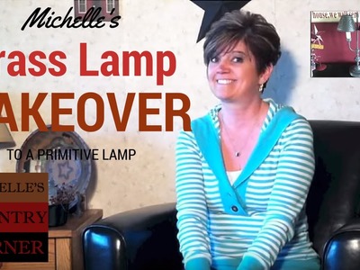 Brass Lamp Makeover to a Primitive Lamp