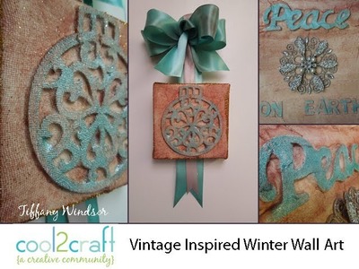 How to Make Vintage Inspired Winter Wall Art by Tiffany Windsor