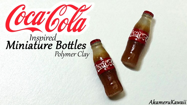 Coca Cola inspired miniature bottles - Polymer clay tutorial