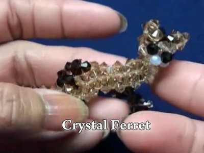Crystal Ferret Part1