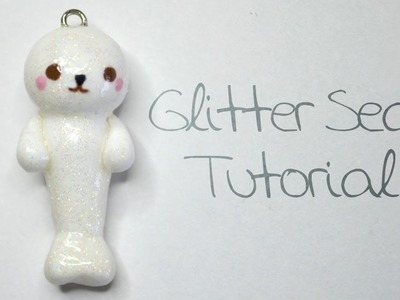 Glitter Seal Polymer Clay Tutorial