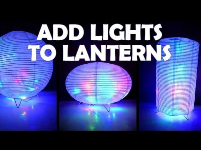 How to Add Lights to Paper Lanterns