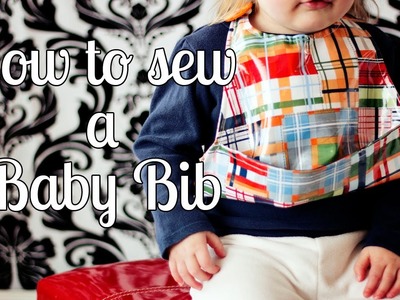 How to Make a Baby Bib with Pocket (or without) Free Pattern