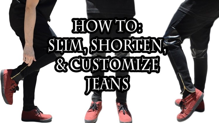 How To: Slim, Shorten & Customize Jeans