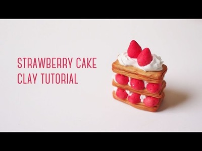 Polymer Clay Strawberry Cake Tutorial
