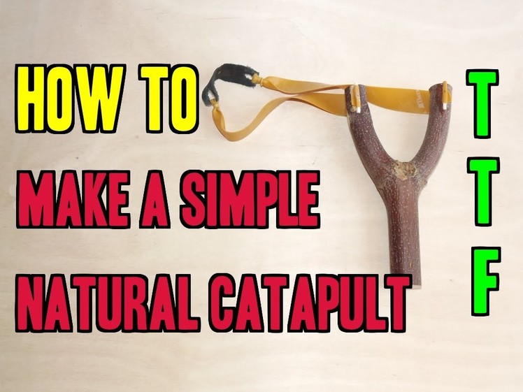 HOW TO MAKE A NATURAL CATAPULT THE EASY WAY !!! SLINGSHOT MAKING