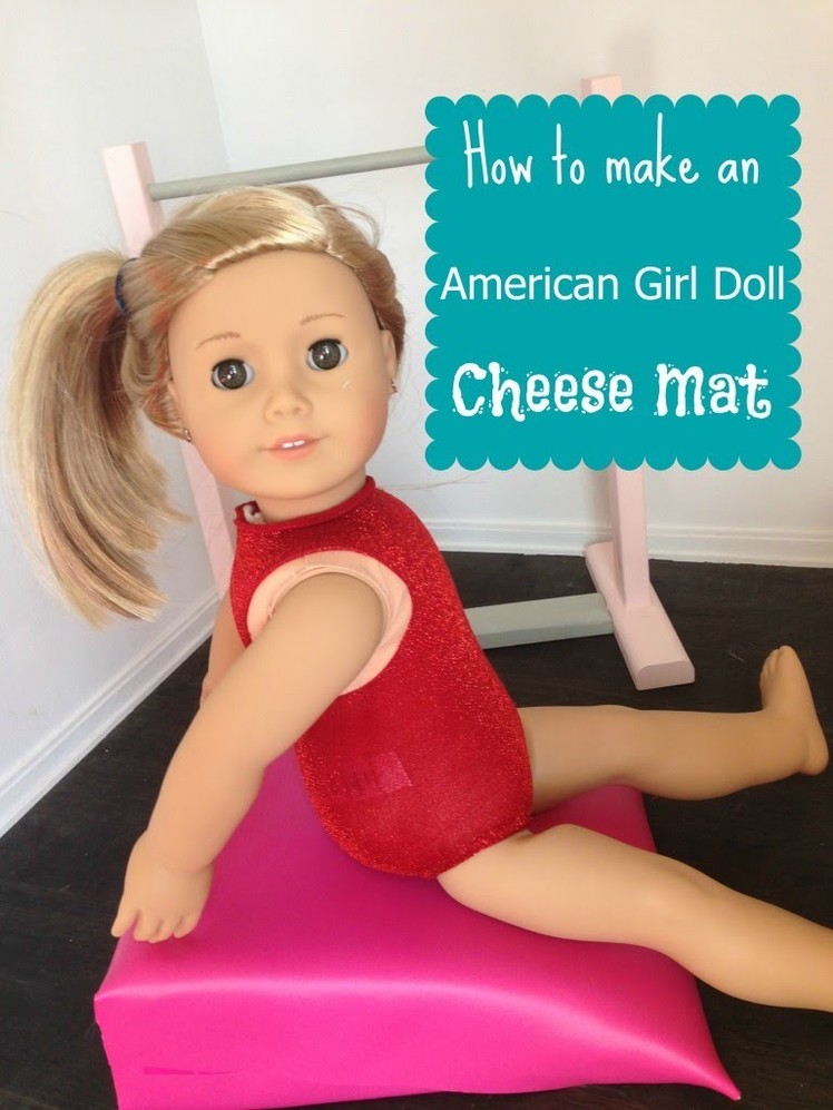 How to make an Incline Mat for your American Girl Doll