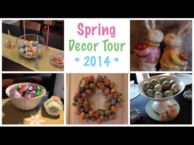 Spring Decor Tour (2014)