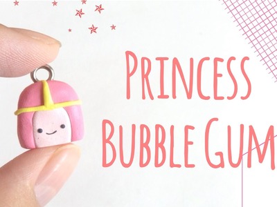 Tutorial : Polymer Clay Princess Bubble Gum [Adventure Time]