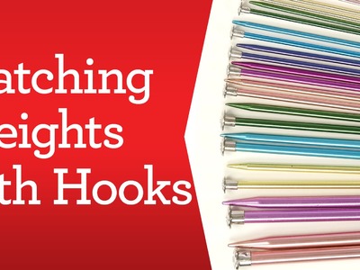 Crochet Basics: Matching Weights with Hooks