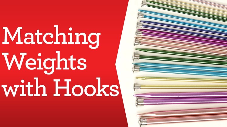 Crochet Basics: Matching Weights with Hooks