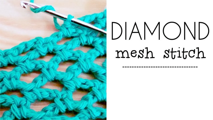 Diamond MESH stitch CROCHET