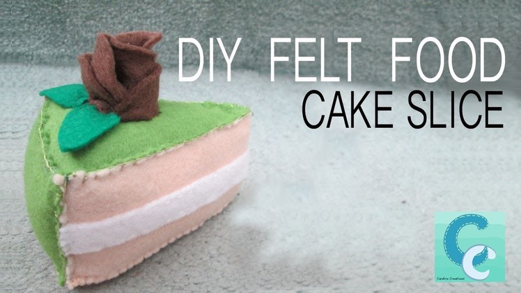 DIY Felt Food: Cake Slice
