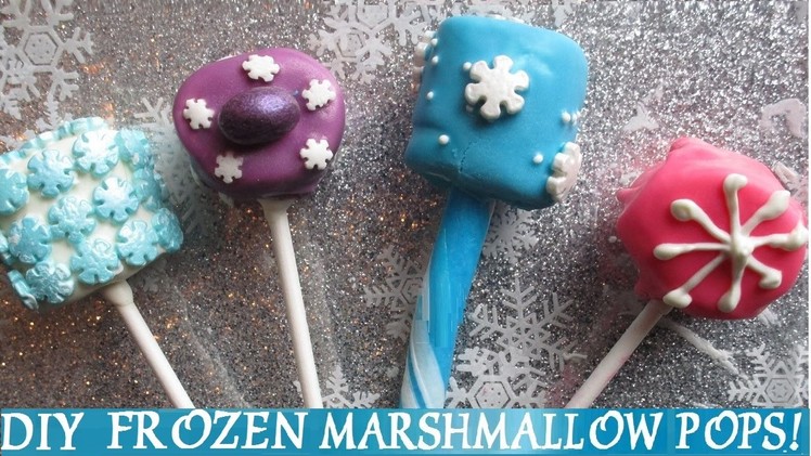 Frozen - DIY 4 Easy Snowflake Marshmallow Pops - Inspired by Disney Movie - Princess Elsa Anna
