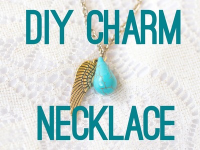 How To Make A DIY Charm Necklace