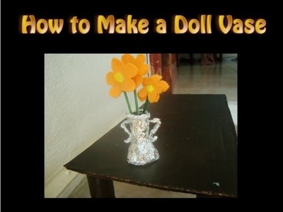 How to make a Silver Vase for Dolls | Part 2 of 2