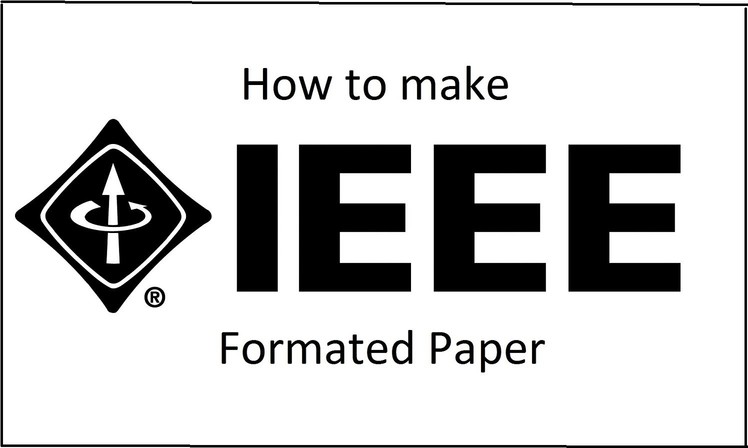 How to make IEEE Formated paper?
