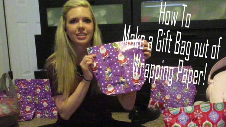 How To  Make a Gift Bag out of  Wrapping Paper!