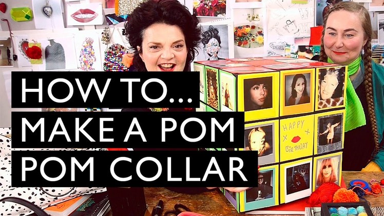 How to. make a Pom Pom Collar | LULU GUINNESS