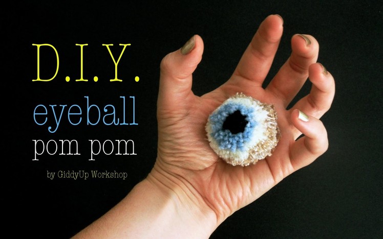 How to make Eyeball Pom Pom