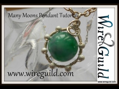 Many Moons Pendant Tutorial by Wire Guild
