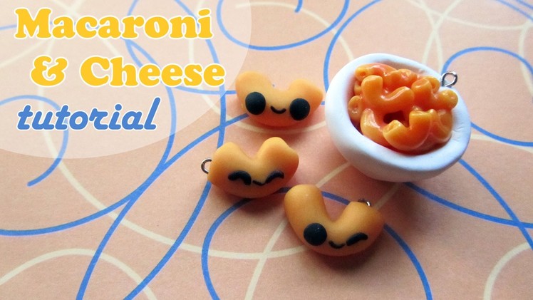 Tutorial: Macaroni and Cheese (polymer clay)