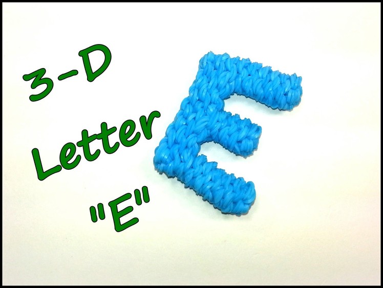3-D Letter "E" Tutorial by feelinspiffy (Rainbow Loom)