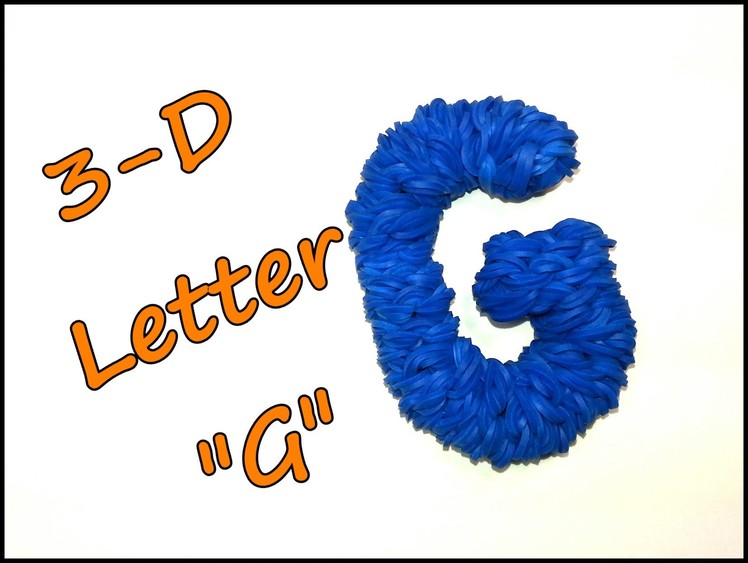3-D Letter "G" Tutorial by feelinspiffy (Rainbow Loom)