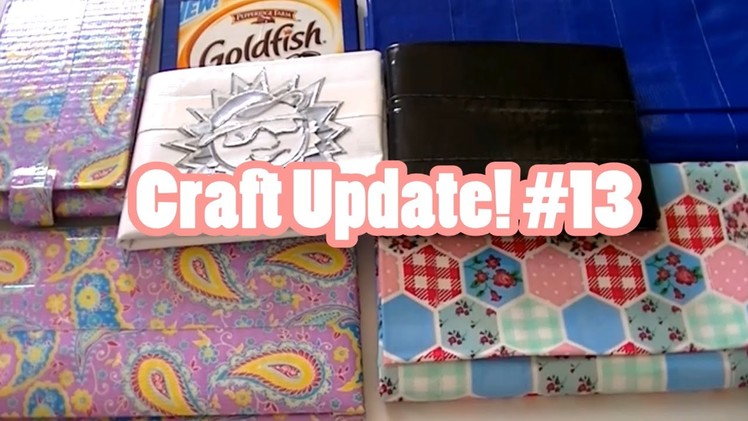 Craft Update! #13