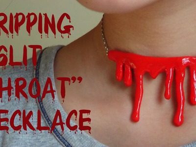 Dripping "Slit Throat" Necklace- Polymer Clay Tutorial! {Halloween Month #1}