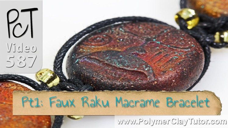 Faux Raku Macrame Bracelet Polymer Clay Tutorial (Intro)