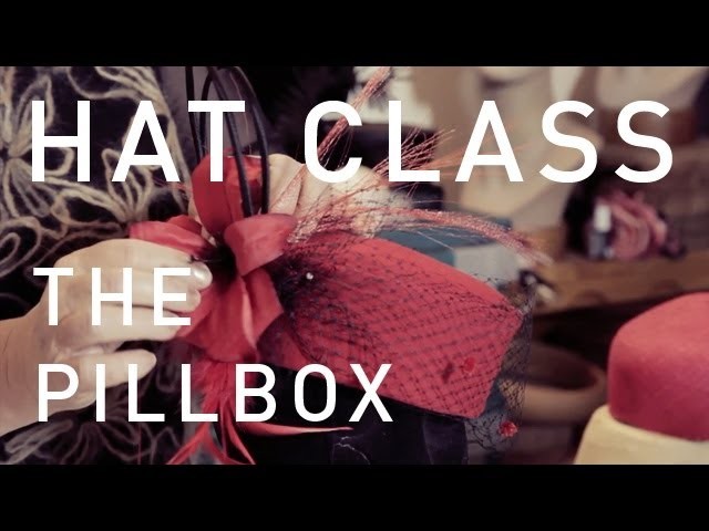 Hat Classes - Millinery How To Pillbox Hats Trailer