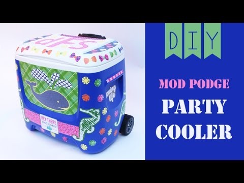 How To Decorate A Party Cooler with Mod Podge